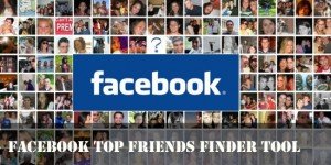 Facebook Top Friends Finder Tool