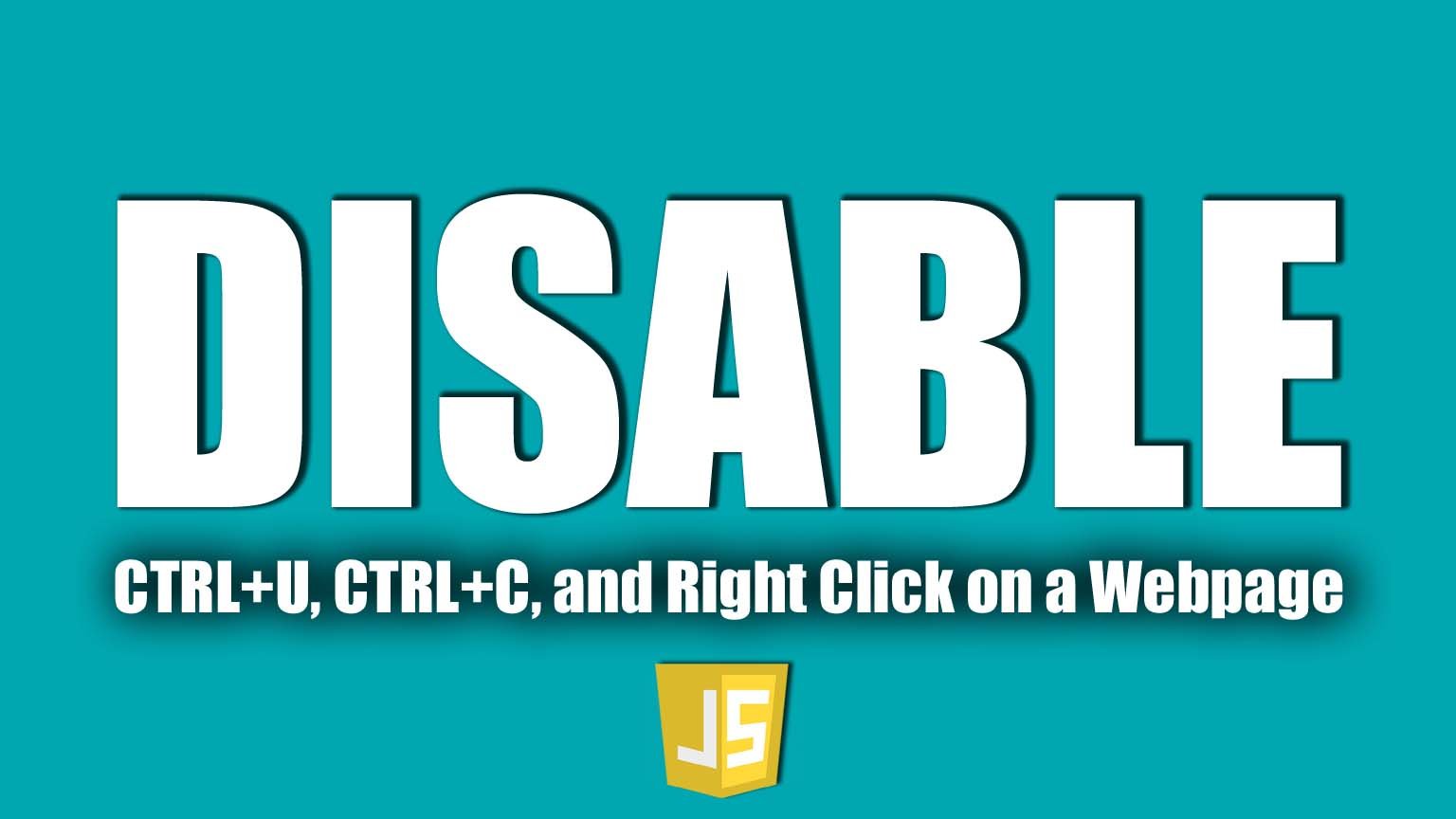 DISABLE-CTRL-U-CTRL-C-AND-RIGHT-CLICK-ON-A-WEBPAGE-USING-JQUERY