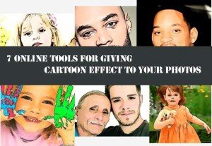7 Online Tools for Giving Cartoon Effect to your Photos