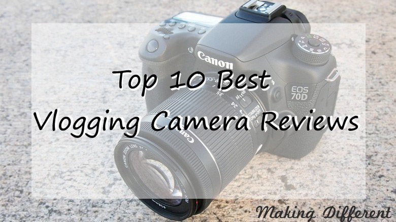 Top-10-Best-Vlogging-Cameras-Prices-and-Review1-780x439