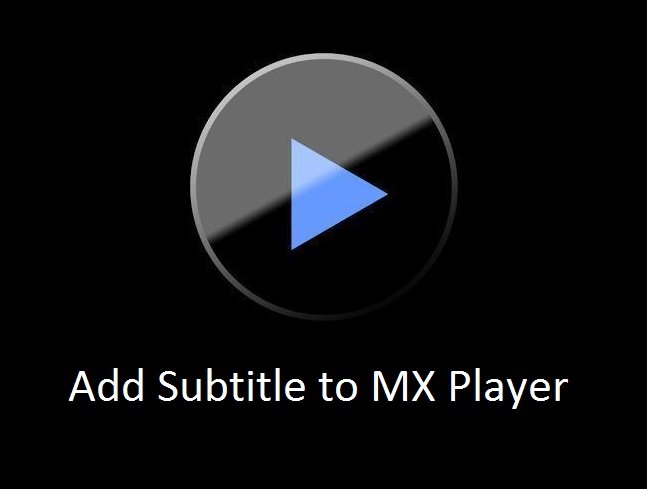 Add-Subtitle-to-MX-player