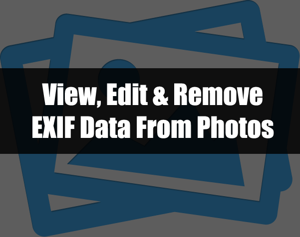 View-Edit-and-Remove-EXIF-Data-From-Photos