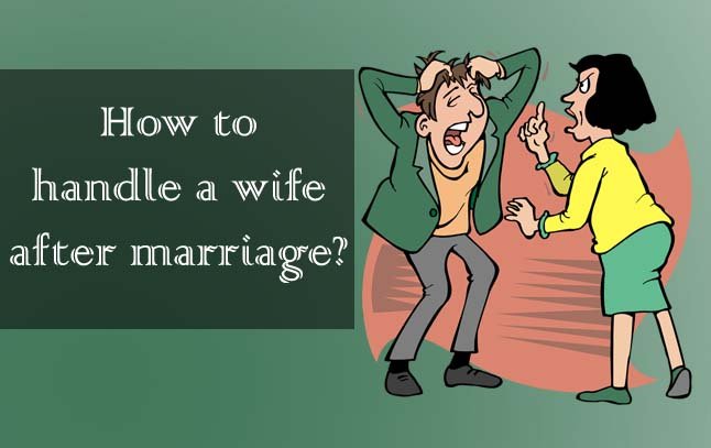 how-to-handle-a-wife-after-marriage