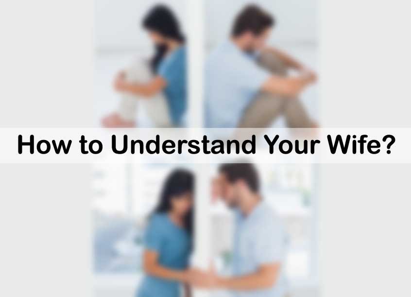 how-to-understand-your-wife