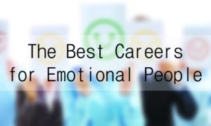 the-best-careers-for-emotional-people