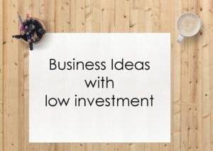 business-ideas-with-low-investment