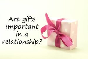 are-gifts-important-in-a-relationship