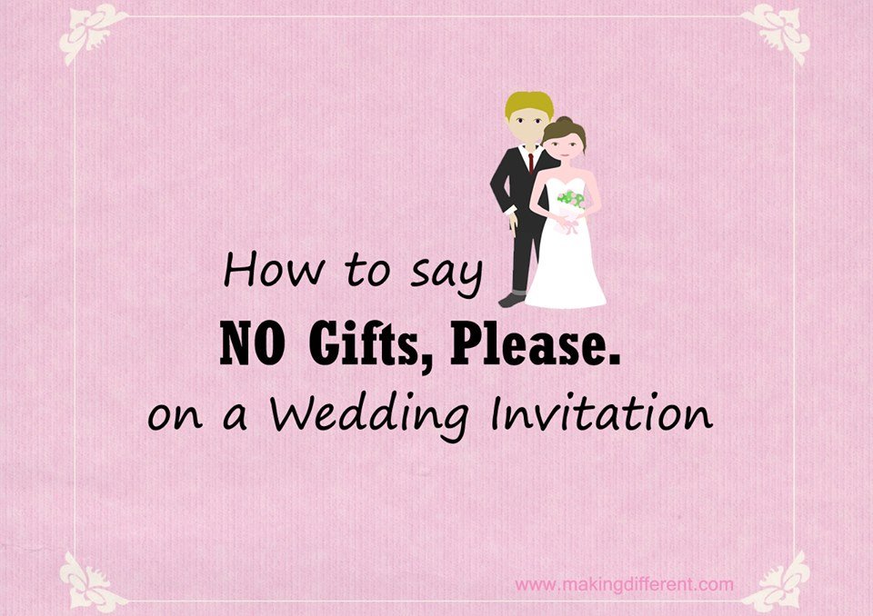 How Do You Say No Gifts On A Wedding Invitation