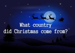 what-country-did-christmas-come-from