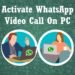 activate-whatsapp-video-call-on-pc