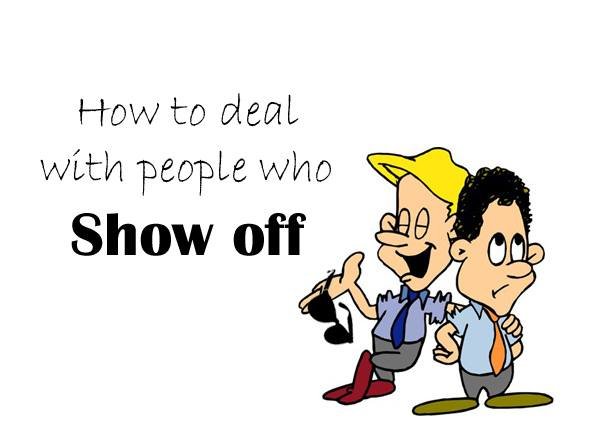 how-to-deal-with-people-who-show-off