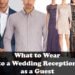 What-to-Wear-to-a-Wedding-Reception-as-a-Guest