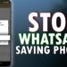 STOP-WHATSAPP-SAVING-PHOTOS