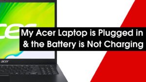 Acer-Laptop-battery-is-not-charging
