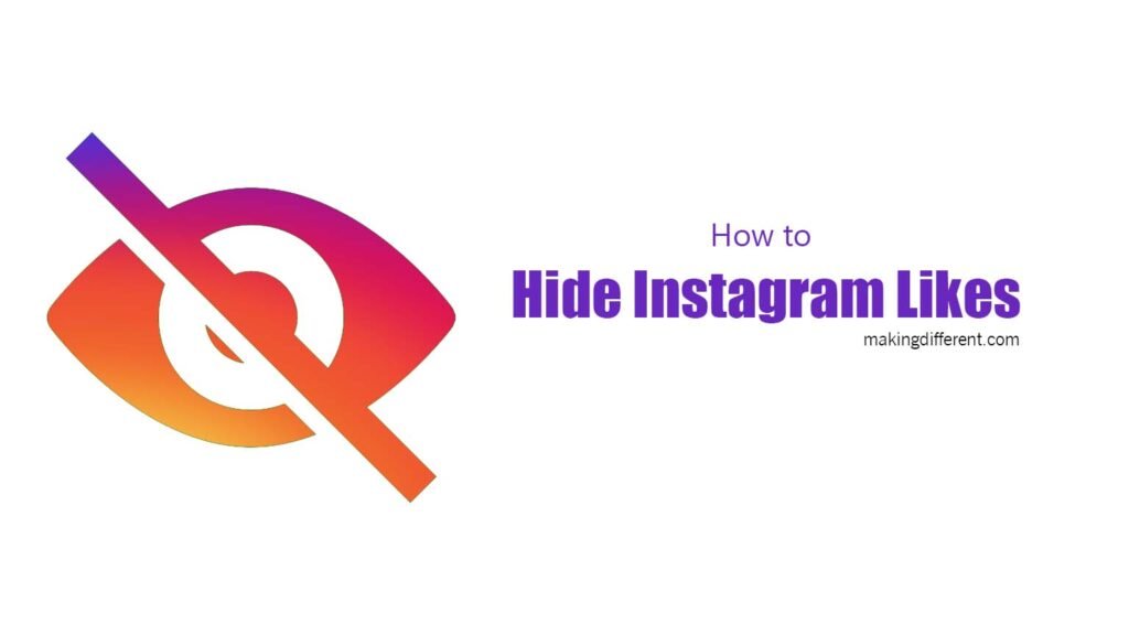 how-to-hide-instagram-likes-making-different