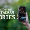 10 best Instagram Story apps for Android